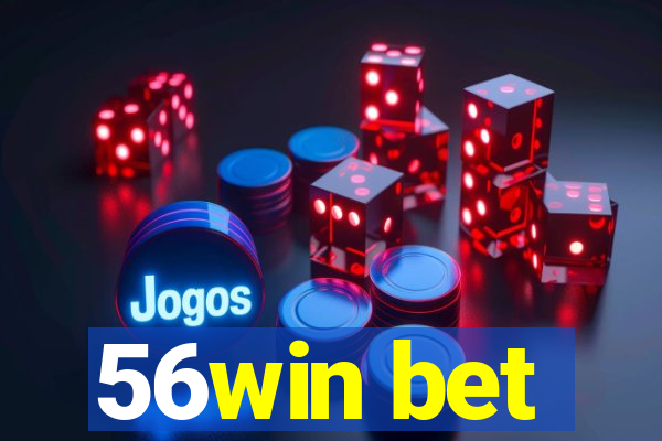 56win bet